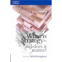 What Is Strategy and Does It Matter? 2. Edición