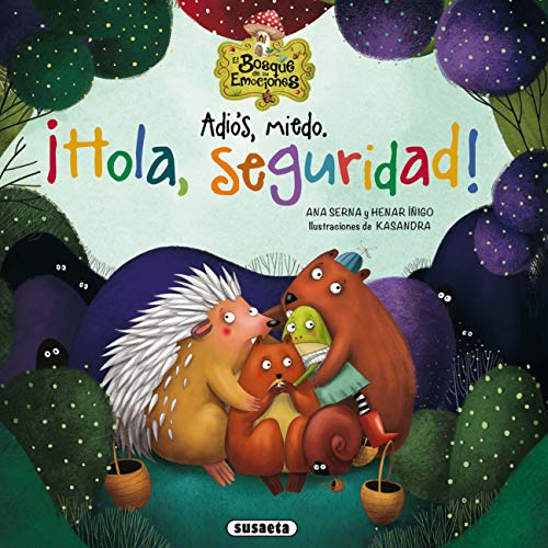 Adiós, miedo. ¡Hola, seguridad!