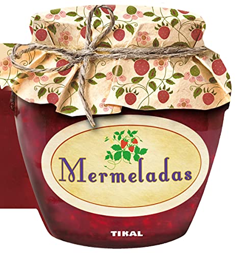 Mermeladas (Cocina con forma) (Spanish Edition)