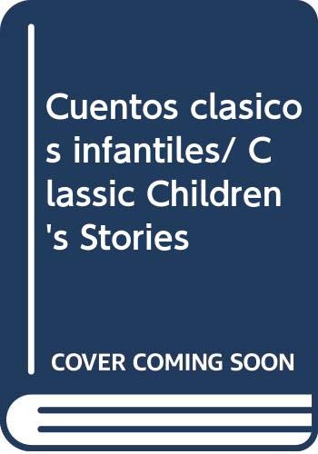 Cuentos clasicos infantiles/ Classic Children's Stories (Spanish Edition)
