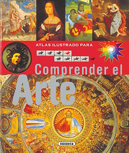 Atlas ilustrado para comprender el arte (Spanish Edition)