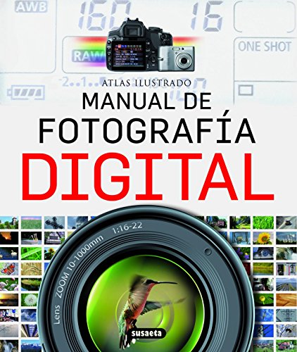 Fotografía digital (Illustrated Atlas) (Spanish Edition)