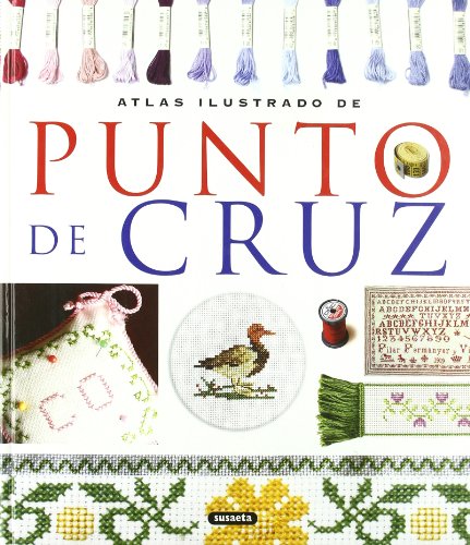 Atlas ilustrado de punto de cruz (Spanish Edition)