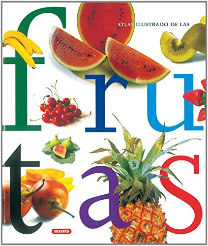Atlas ilustrado de las frutas (Spanish Edition)