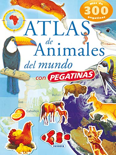 Atlas de animales del mundo con pegatinas (Spanish Edition)