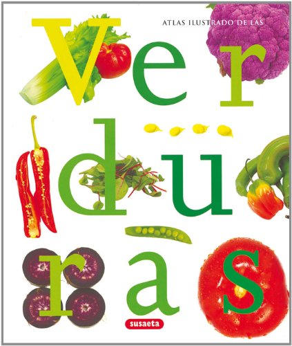 Atlas ilustrado de las verduras (Spanish Edition)