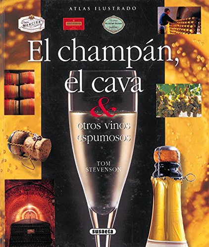 Atlas ilustrado de el champán, el cava y otros vinos espumosos (Spanish Edition)