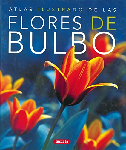 Las flores de bulbo (Spanish Edition)