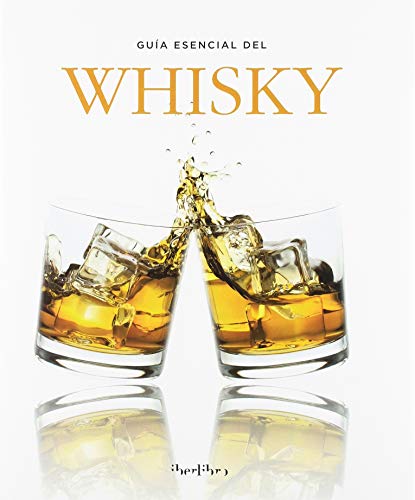GUIA ESENCIAL DEL WHISKY