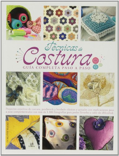 Técnicas de Costura: Guía Completa Paso a Paso (Manualidades y Complementos) (Spanish Edition)