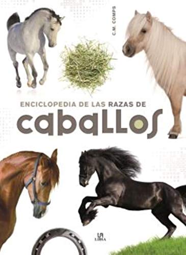 Enciclopedia de las Razas de Caballos (Spanish Edition)