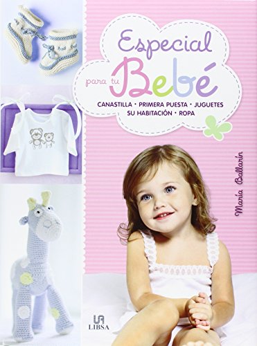 Especial para tu Bebé (Tijeras y Dedal) (Spanish Edition)