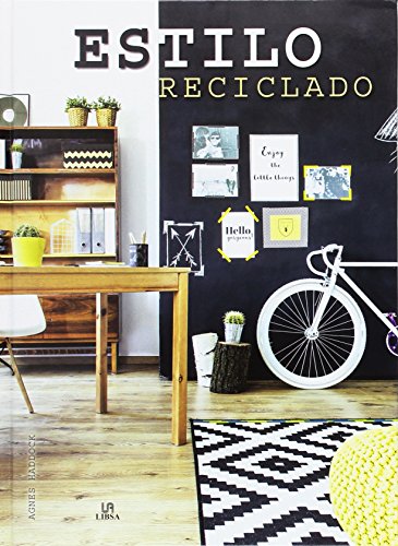 Estilo Reciclado (Estilo decorativo) (Spanish Edition)