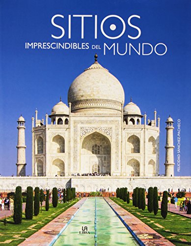 Sitios Imprescindibles del Mundo (Spanish Edition)
