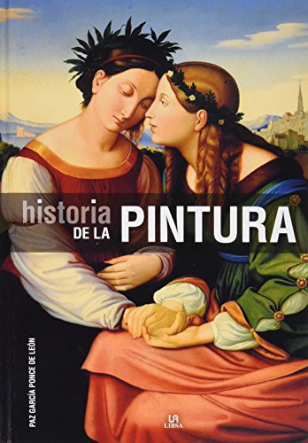 Historia de la Pintura (Historia del Arte) (Spanish Edition)