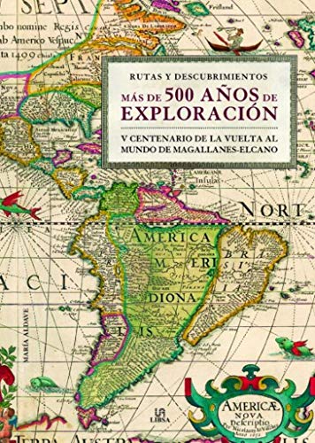 Más de 500 Años de Exploración: V Centenario de la Vuelta al Mundo de Magallanes-ElCano (Spanish Edition)