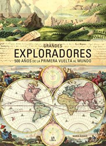 Grandes exploradores (Spanish Edition)