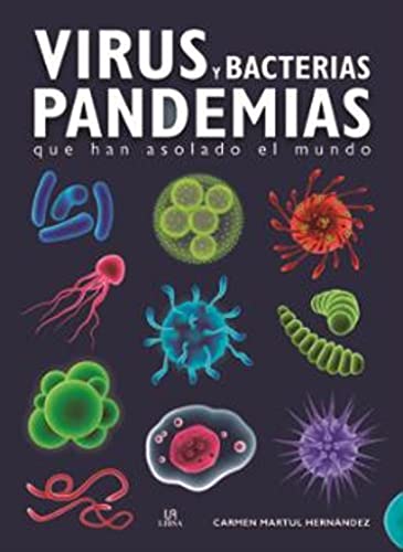 Virus y Bacterias Pandemias: Que Han Asolado el Mundo (Spanish Edition)