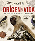 El origen de la vida (Atlas Ilustrado) (Spanish Edition)