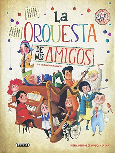 La orquesta de mis amigos (Spanish Edition)