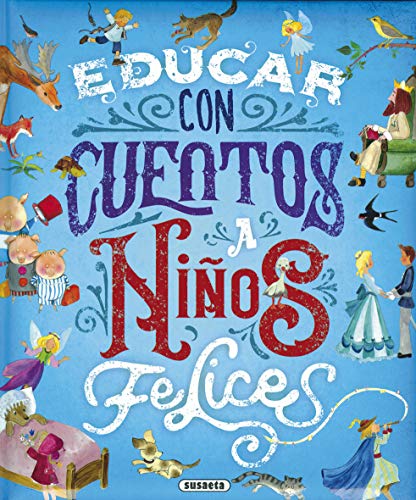 Educar con cuentos a niños felices (Spanish Edition)