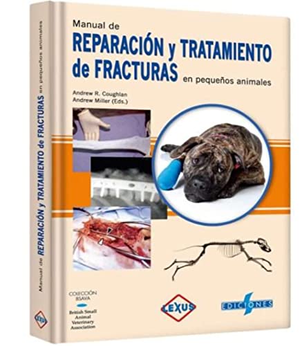 BSAVA: Manual Rep/Tratamiento de Fracturas Pequenos Animales (Spanish Edition)