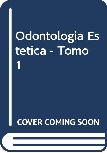 Odontologia Estetica - Tomo 1 (Spanish Edition)