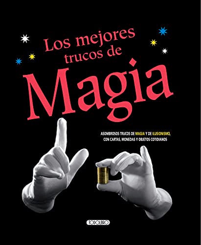 Los mejores trucos de magia (Spanish Edition)