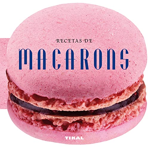 Recetas de macarons (Cocina con forma) (Spanish Edition)