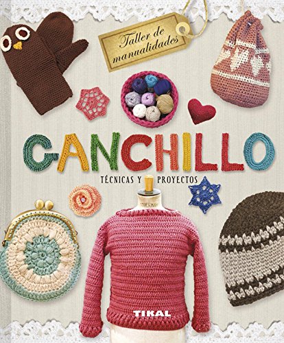 Ganchillo. Técnicas y proyectos