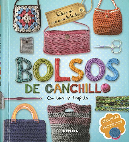 Bolsos de ganchillo (TALLER DE MANUALIDADES) (Spanish Edition)