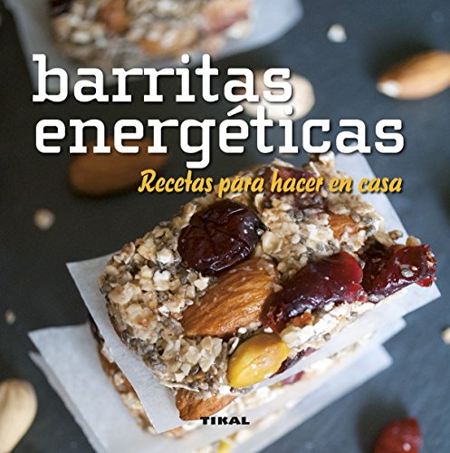 Barritas energéticas. Recetas para hacer en casa