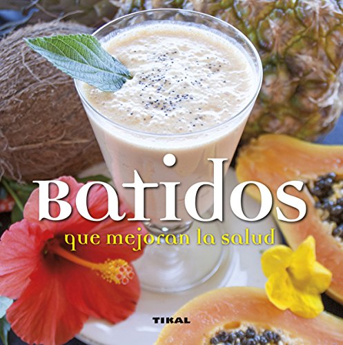 Batidos que mejoran la salud