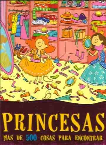 PRINCESAS BUSCA Y ENCUENTRA MAS DE 500 COSAS P/ ENCONTRAR