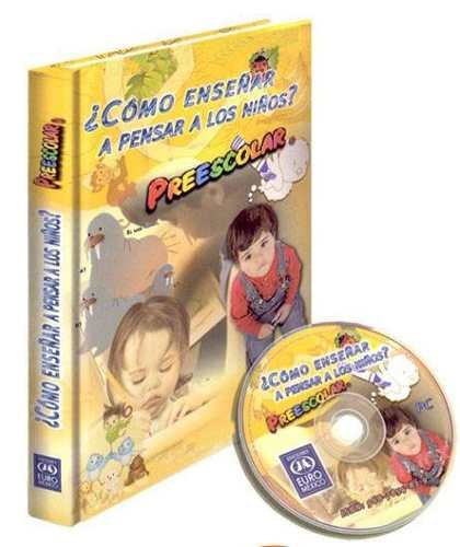 Como ensenar a pensar a los ninos? Preescolar / How to teach children to think? Preschool (Spanish Edition)
