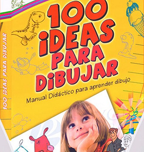 100 IDEAS PARA DIBUJAR