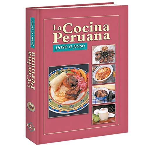 La Cocina Peruana. Paso a Paso