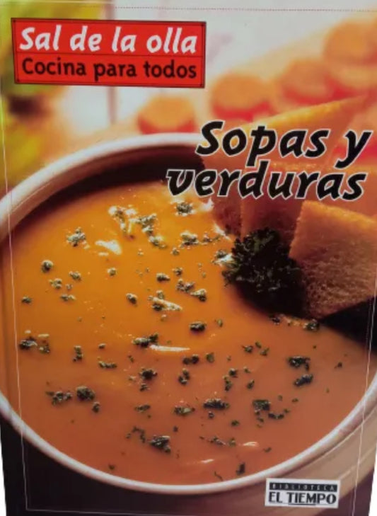 Sopas Y Verduras - Sal De Olla - Cocina Para Todos