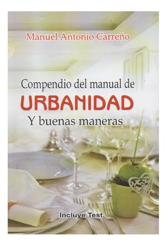 Compendio Del Manual De Urbanidad Y Buenas Maneras