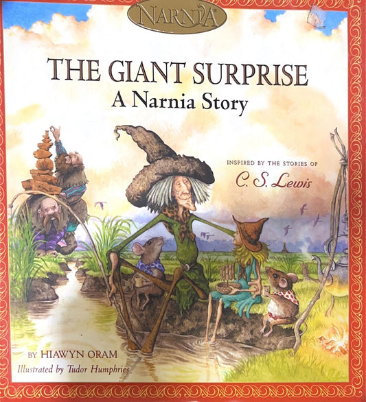The Giant Surprise: A Narnia Story (Chronicles of Narnia)