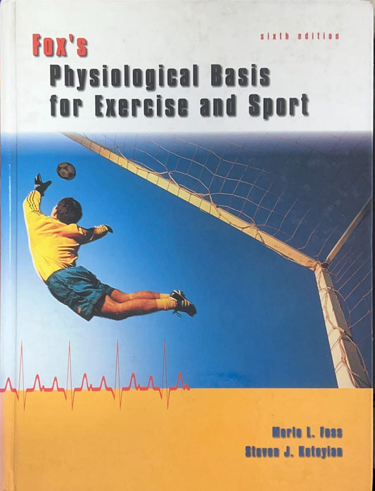 Fox's Physiological Basis for Exercise and Sport